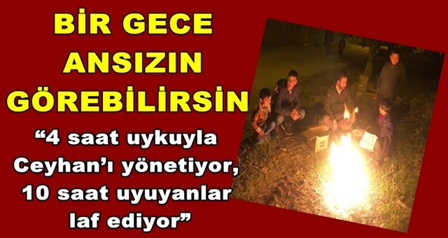 BİR GECE ANSIZIN GÖREBİLİRSİN!