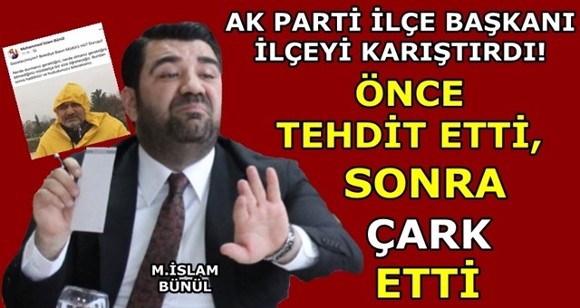 İlçe Başkanına yakışmayan tavırlara tepki yağdı!