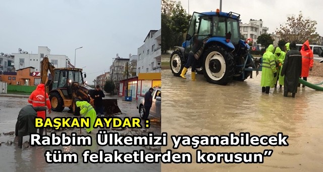 BAŞKAN AYDAR, YAŞANAN SEL FELAKETİ DOLAYISIYLA GEÇMİŞ OLSUN MESAJI YAYINLADI