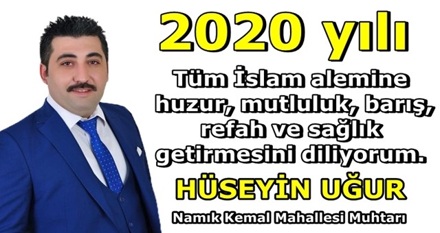 Namık Kemal Mahallesi Muhtarı Hüseyin Uğur'dan yeni yıl mesajı