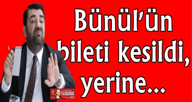 Bünül’ün yerine….