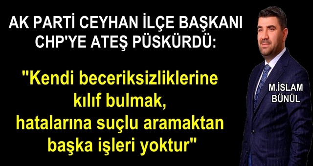 Ceyhan'da Ak Parti, CHP'yi topa tuttu!