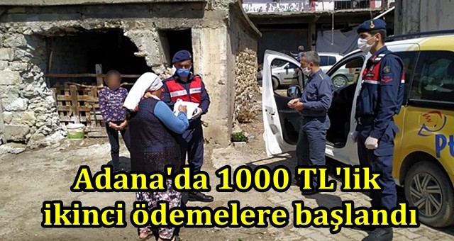 Adana'da 1000 TL'lik ikinci ödemelere başlandı