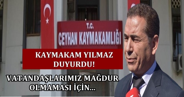 Ceyhan Kaymakamı Dr. Bayram Yılmaz  önlemleri açıkladı