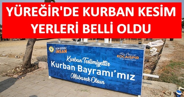 Yüreğir’de kurban kesim yerleri belirlendi