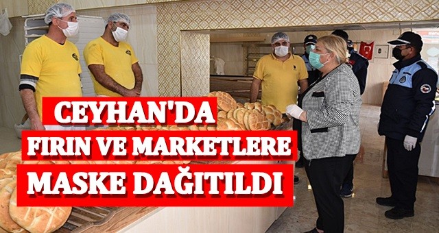 Ceyhan'da fırın ve marketlere maske dağıtıldı