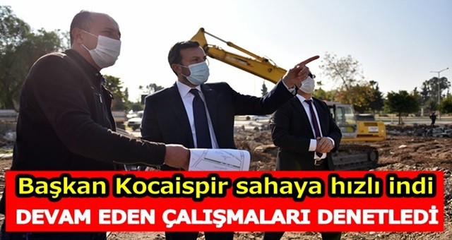 Başkan Kocaispir Sahaya Hızlı İndi