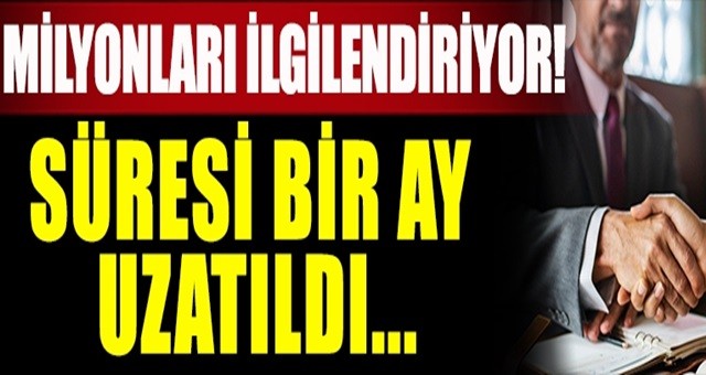 Milyonlarca çalışanı ilgilendiren karar! 1 ay daha uzatıldı