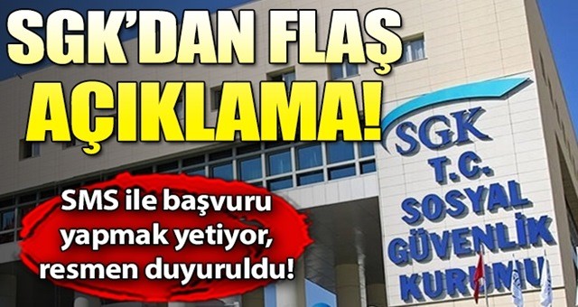 SGK'dan flaş açıklama! Sosyal Güvenlik Kurumu harekete geçti ve resmen duyurdu.