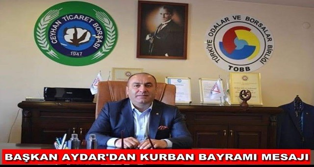 Başkan Aydar'dan Kurban Bayramı Mesajı