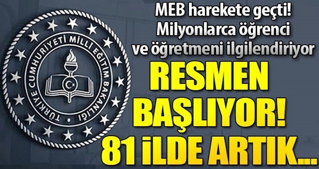 81 ilde başlıyor, öğrenci ve öğretmenler...