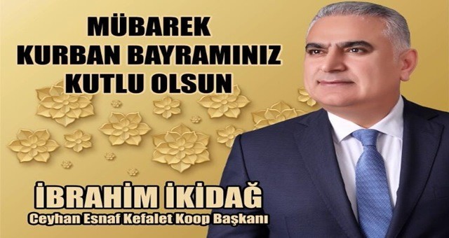 Esnaf Odası Başkanı İkidağ'dan Kurban Bayramı mesajı