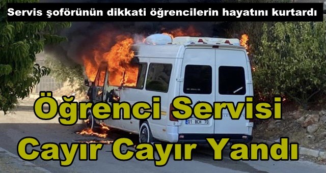 Öğrenci Servisi Cayır Cayır Yandı