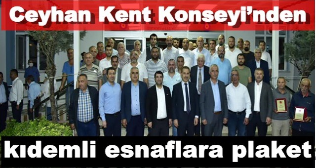 Ceyhan Kent Konseyi’nden kıdemli esnaflara plaket