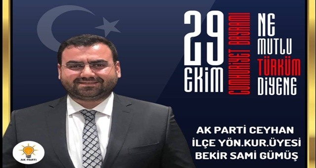 AK Parti'li Bekir Sami Gümüş'ten Cumhuriyet Bayramı Mesajı