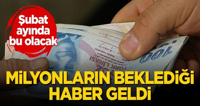 İlk maaşlar Şubat ayında yatırılacak!