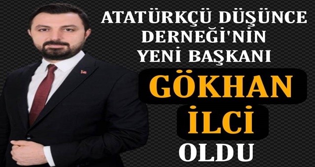 Ceyhan Atatürkçü Düşünce Derneği Başkanı Gökhan İlci oldu