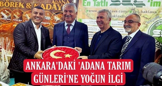 Ankara'daki 'Adana Tanıtım Günleri'ne yoğun ilgi...
