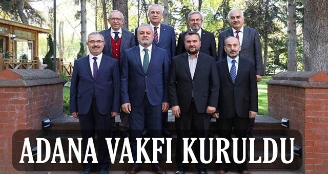 Adana Vakfı Kuruldu!