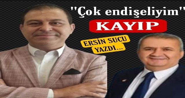 Fikret ağabeyimden endişeliyim...