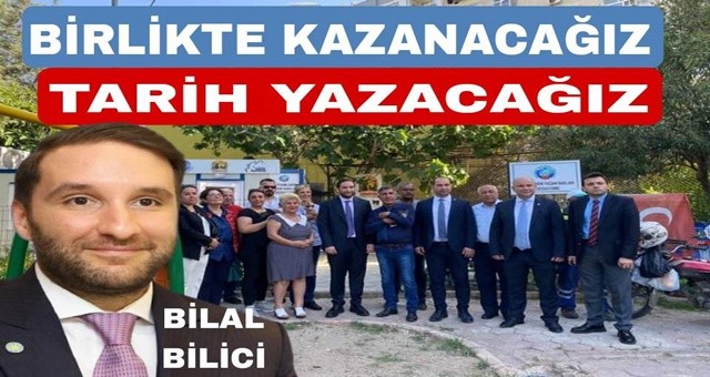 Bilici: Birlikte Kazanacağız, Tarih Yazacağız”