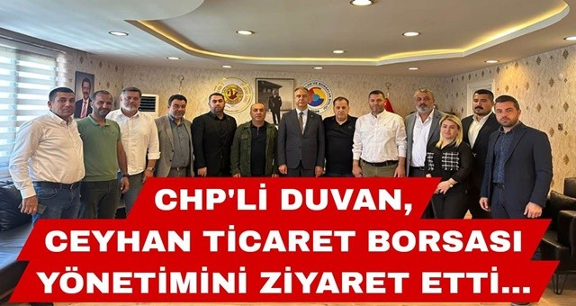 CHP'li Duvan'dan CTB'ye ziyaret...