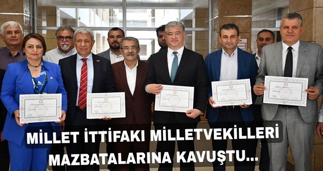 Millet İttifakı Milletvekilleri mazbatalarına kavuştu...