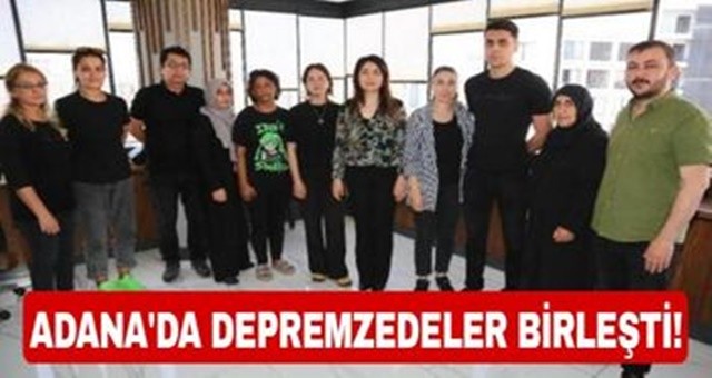 Adana’da Depremzedeler Dernekleşti