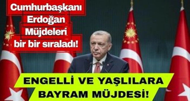 Cumhurbaşkanı Erdoğan Müjdeyi Verdi! Ödemeleri erkene alıyoruz...