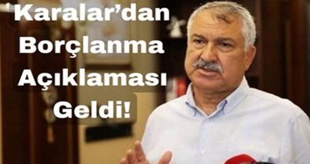 Karalar’dan Borçlanma Açıklaması..