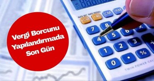 Vergi Borcunu Yapılandırmada Son Gün