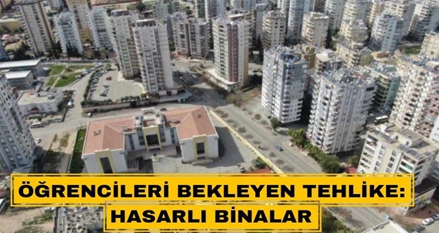 Öğrencileri Bekleyen Tehlike: Hasarlı Binalar