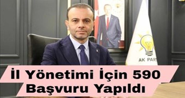 İl Yönetimi İçin 590 Başvuru Yapıldı