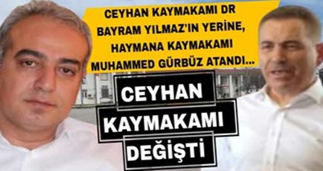 Ceyhan Kaymakamı Muhammed Gürbüz Oldu