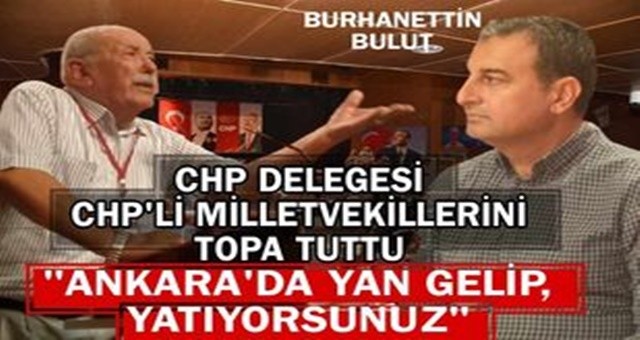 CHP Delegesi, CHP Milletvekillerini Topa Tuttu