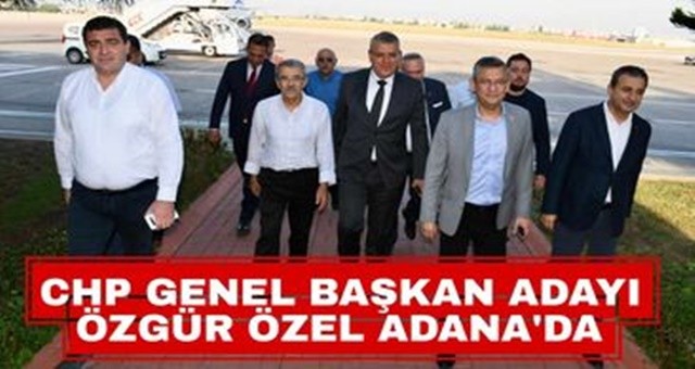 CHP Genel Başkan Adayı Özgür Özel Adana'da