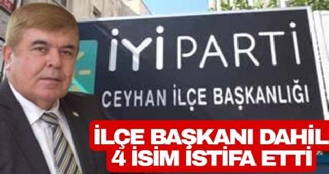 İYİ Parti'de Dört İsim İstifa Etti!