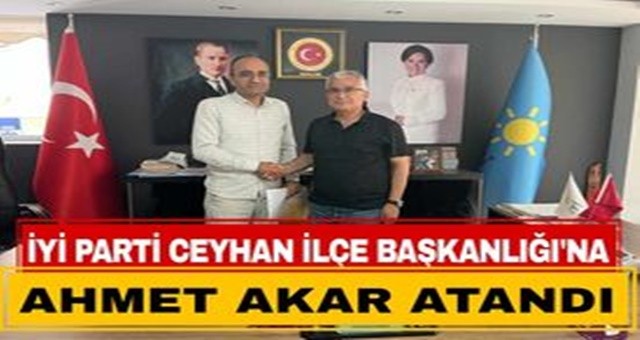 İYİ Parti Ceyhan İlçe Başkanı belli oldu!