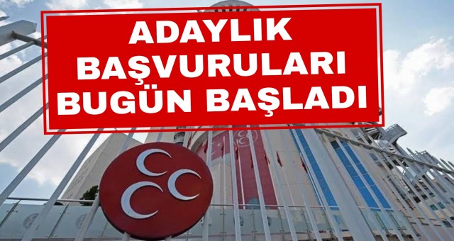 MHP'de Adaylık Başvuruları Bugün Başladı