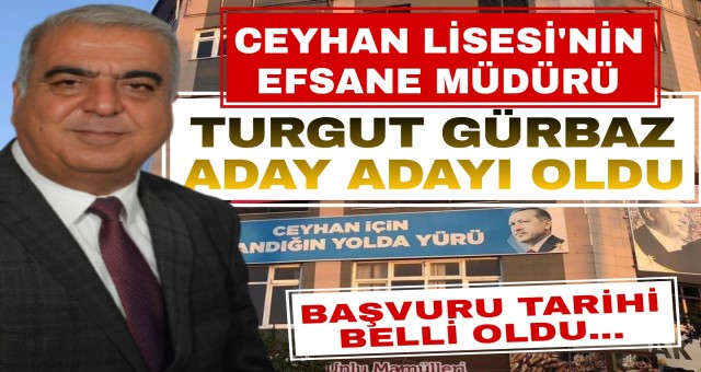 Turgut Gürbaz istifa etti, resmen aday adayı