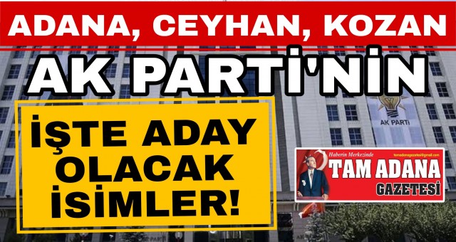 Adana, AK Parti'ye veriliyor...