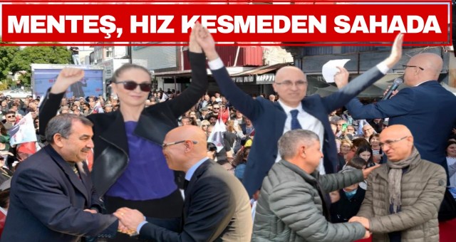 Farklı siyasi görüşte olanlar, CHP'li Menteş'e ilgi gösterdi!