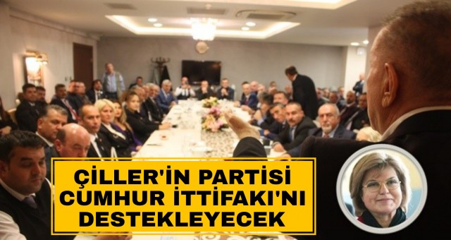 Çiller'in Partisi Cumhur İttifakı'nı Destekleyecek