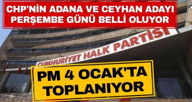 CHP'nin Adayları Perşembe Günü Belli Oluyor