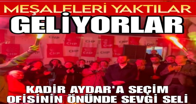 KADİR AYDAR'A SEVGİ SELİ!