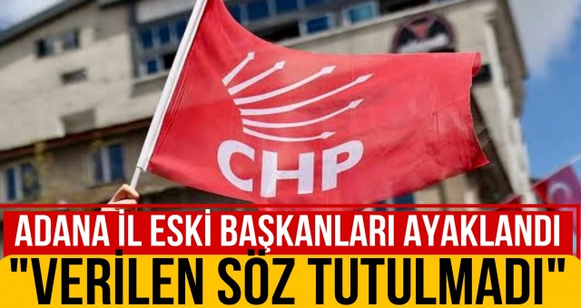 CHP İl Eski Başkanları Ayaklandı