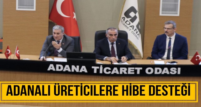 Adanalı Üreticilere Hibe Desteği