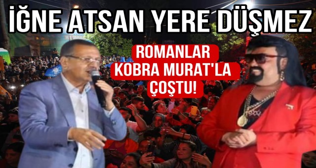 Romanlar, Kobra Murat'la coşturdu