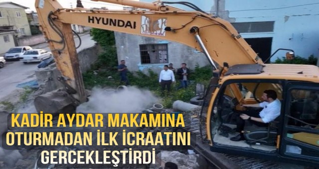 Kadir Aydar Makamına Oturmadan İcraata Başladı