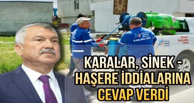 Karalar, Sinek - Haşere İddialarına Cevap Verdi